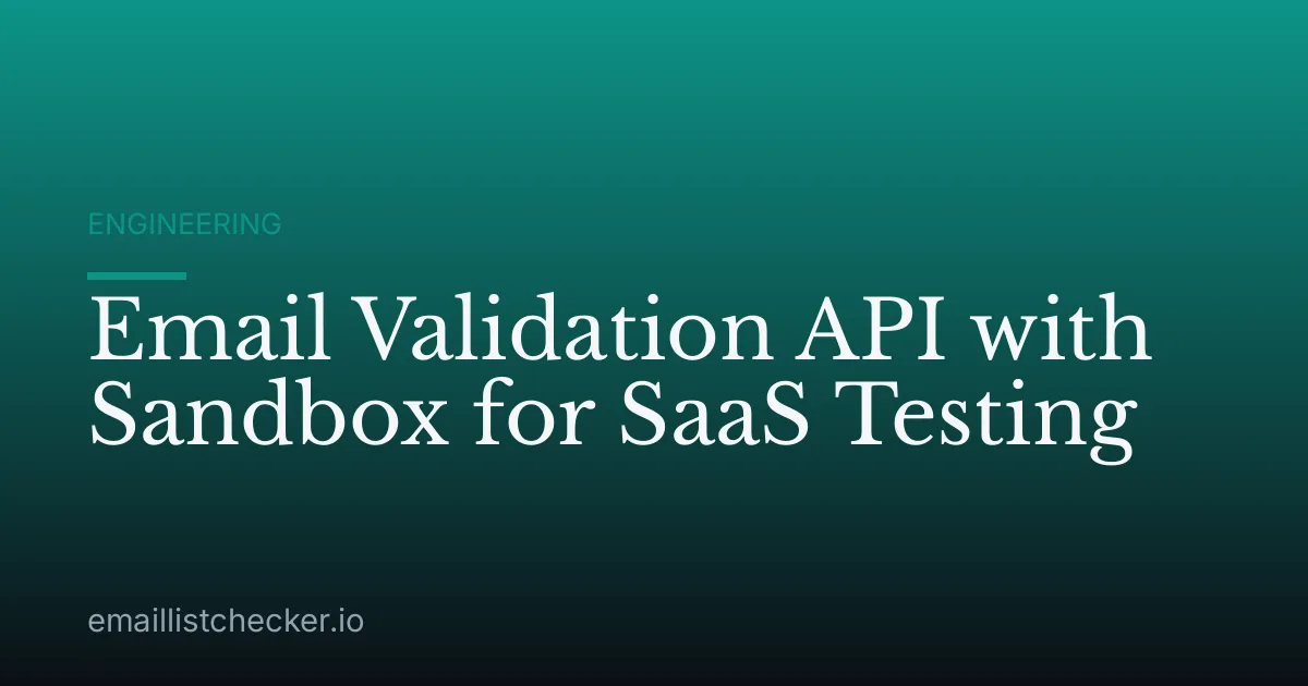 Email Validation API with Sandbox for SaaS Testing