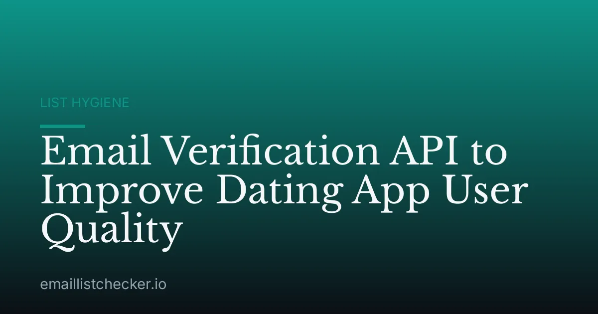 Email Verification API to Improve Dating App User Quality