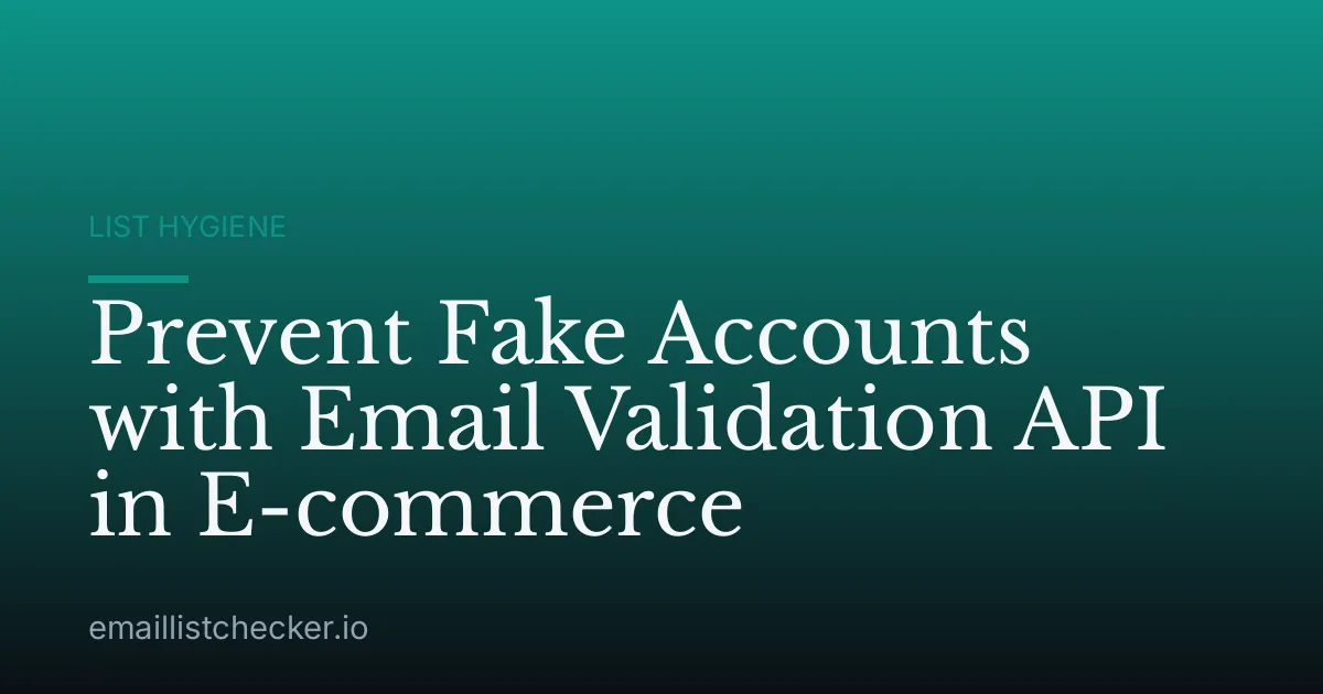 Prevent Fake Accounts with Email Validation API in E-commerce