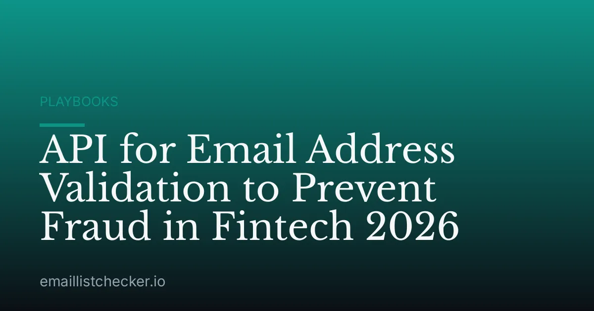 API for Email Address Validation to Prevent Fraud in Fintech 2026