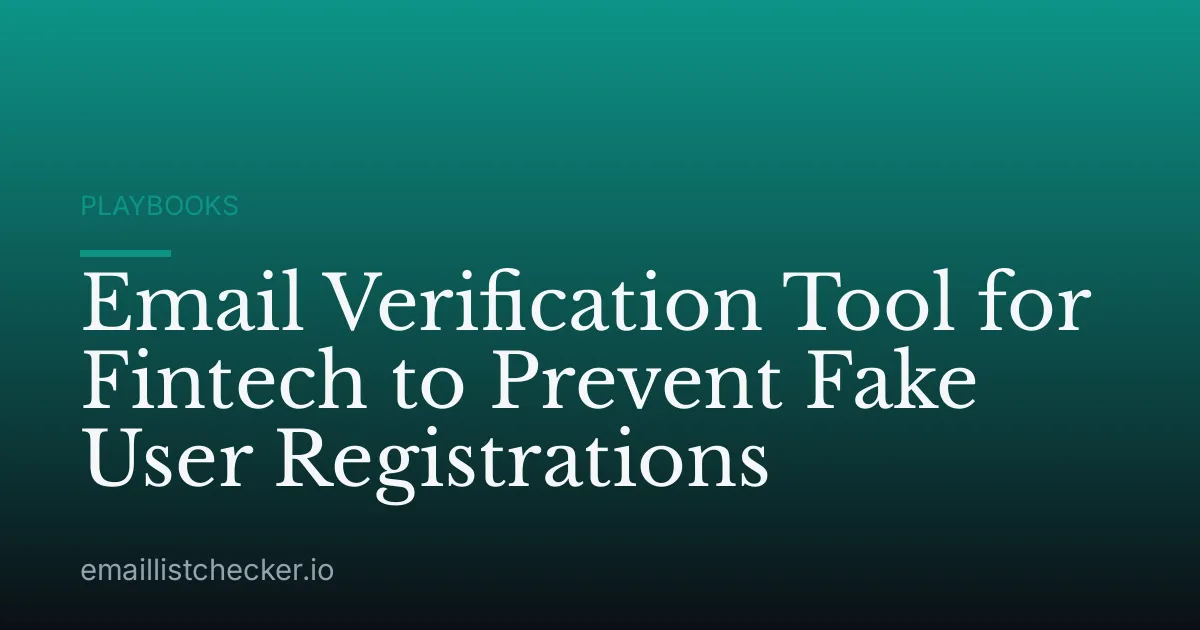 Email Verification Tool for Fintech to Prevent Fake User Registrations