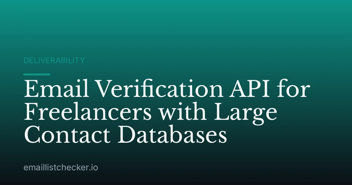 Email Verification API for Freelancers with Large Contact Databases