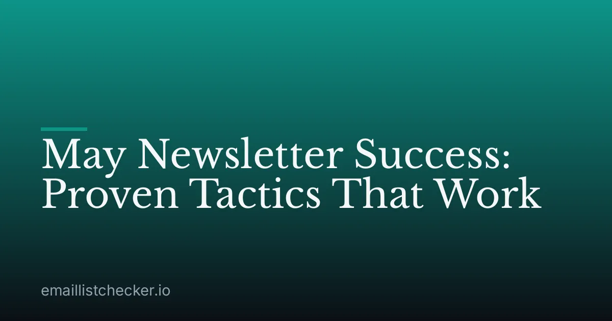May Newsletter Success: Proven Tactics That Work