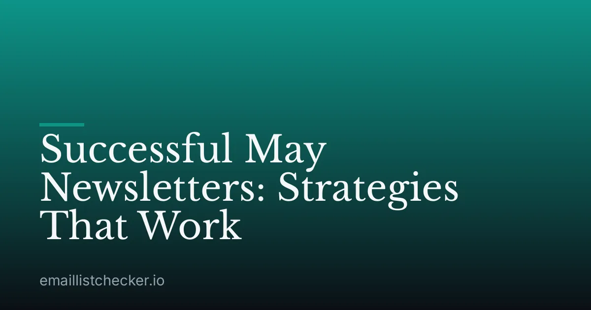 Successful May Newsletters: Strategies That Work