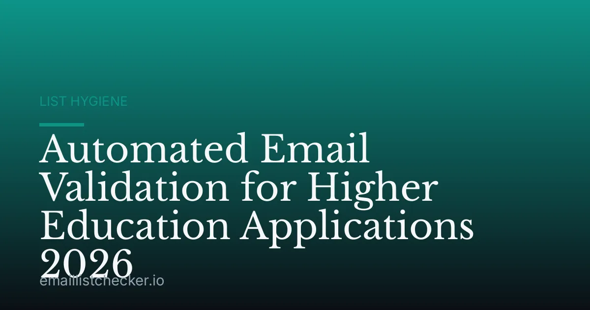 Automated Email Validation for Higher Education Applications 2026