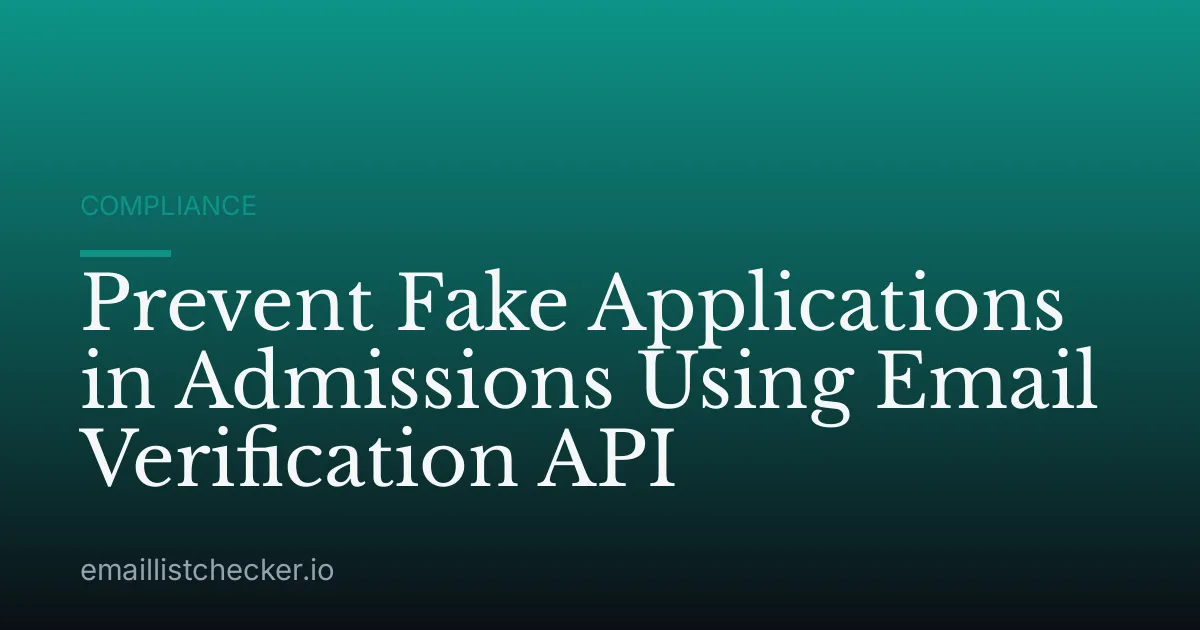 Prevent Fake Applications in Admissions Using Email Verification API