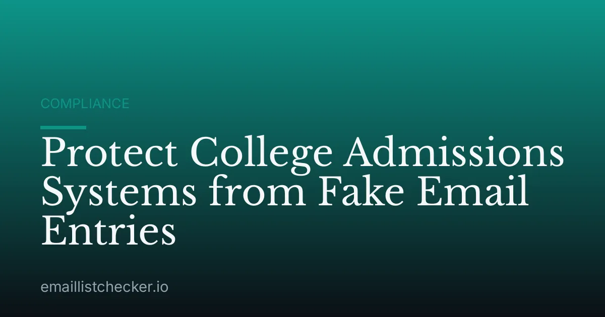 Protect College Admissions Systems from Fake Email Entries