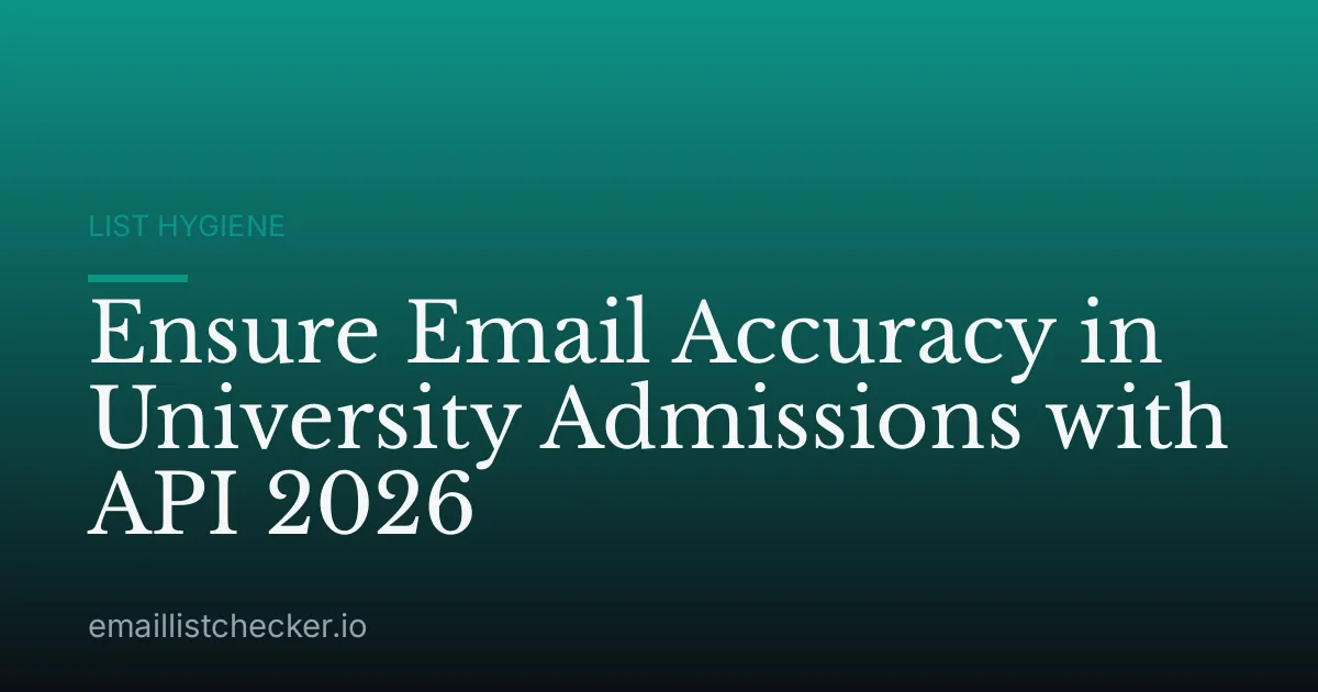 Ensure Email Accuracy in University Admissions with API 2026
