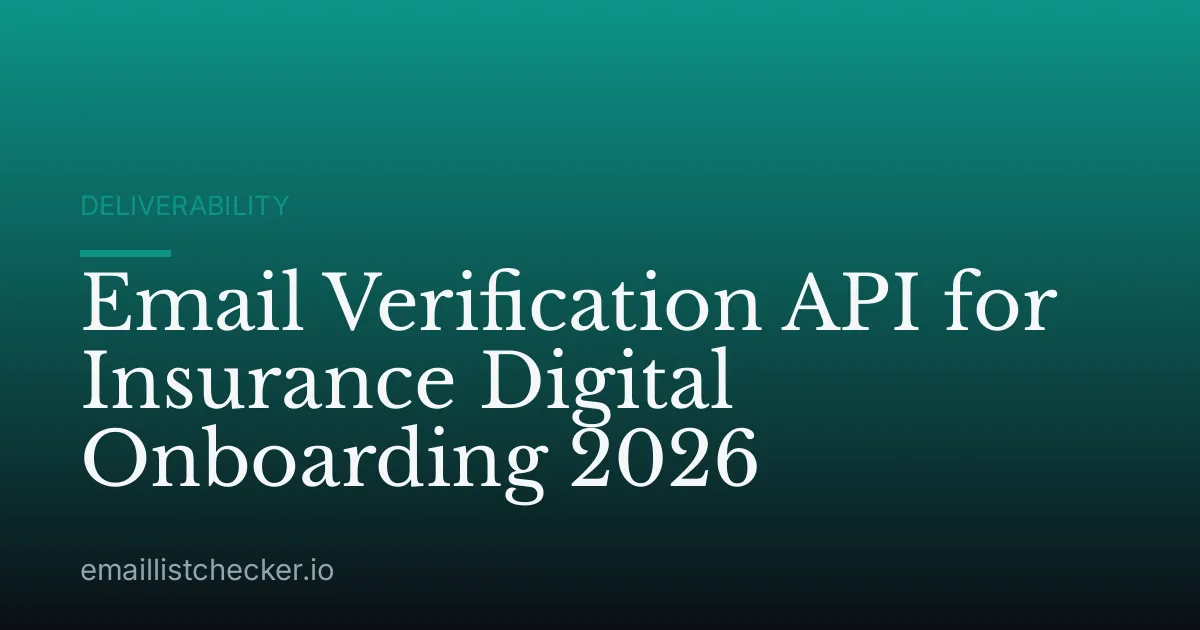 Email Verification API for Insurance Digital Onboarding 2026