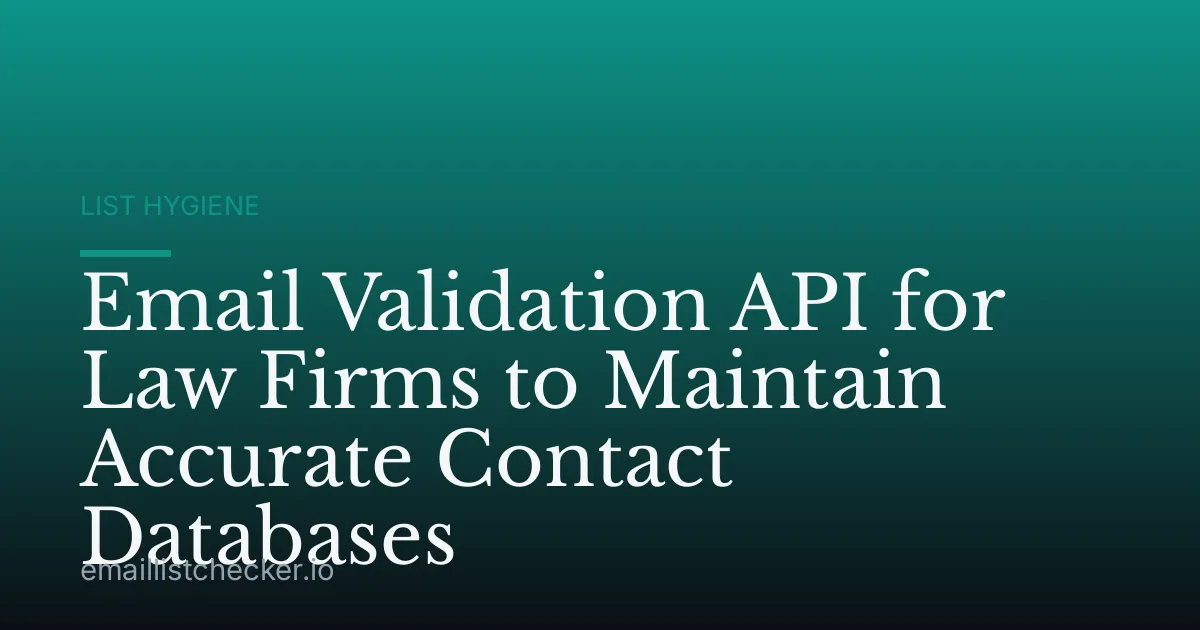Email Validation API for Law Firms to Maintain Accurate Contact Databases