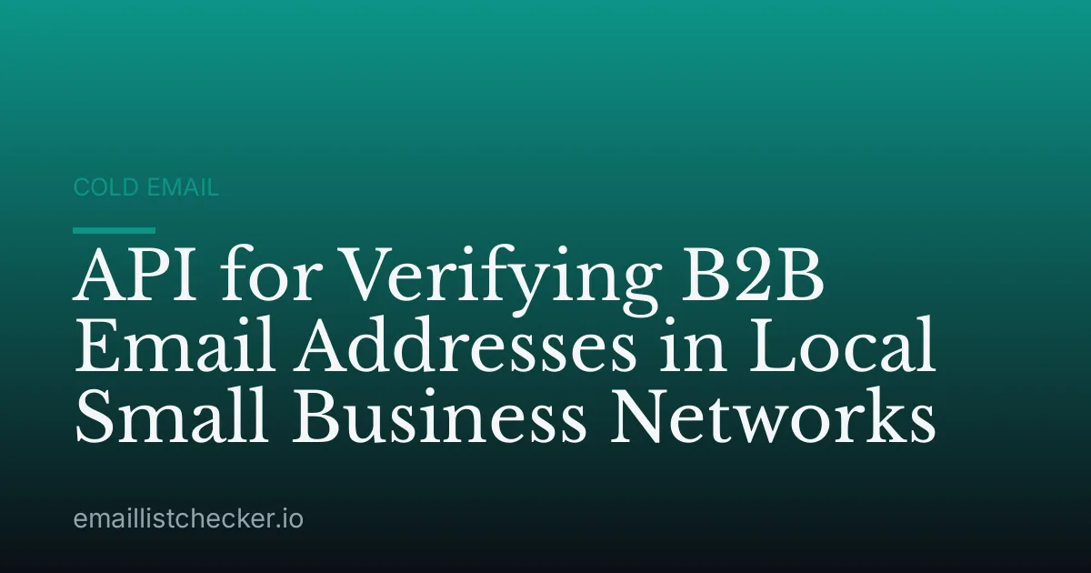 API for Verifying B2B Email Addresses in Local Small Business Networks