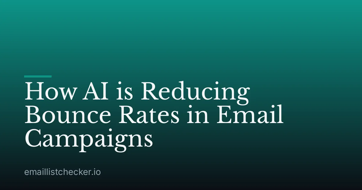 How AI is Reducing Bounce Rates in Email Campaigns