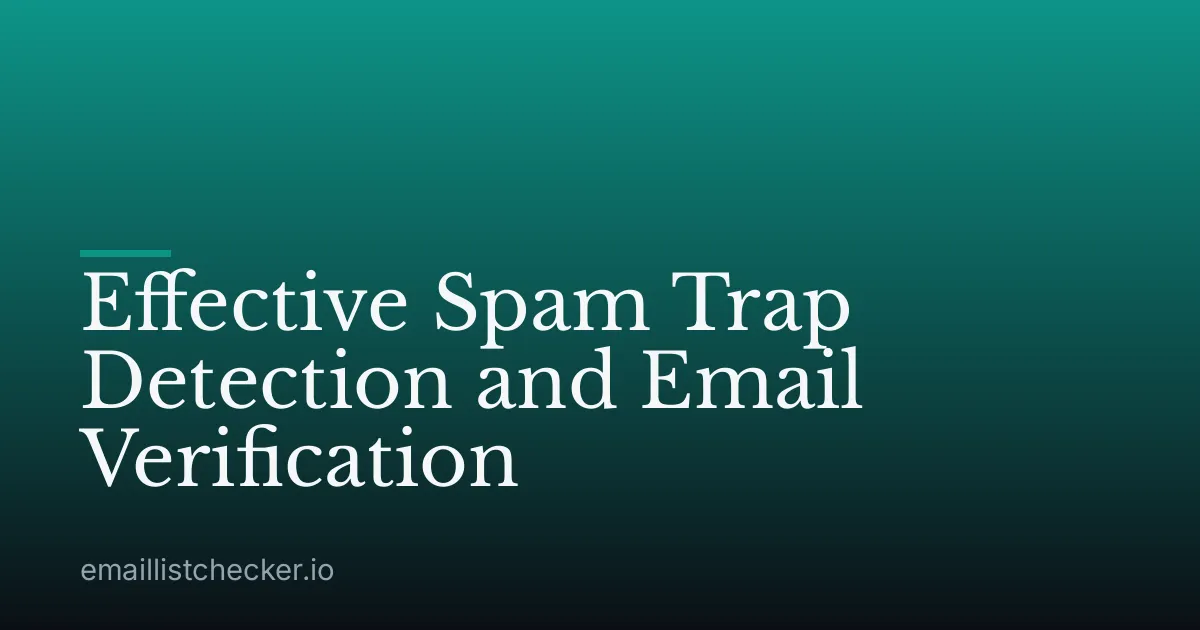 Effective Spam Trap Detection and Email Verification