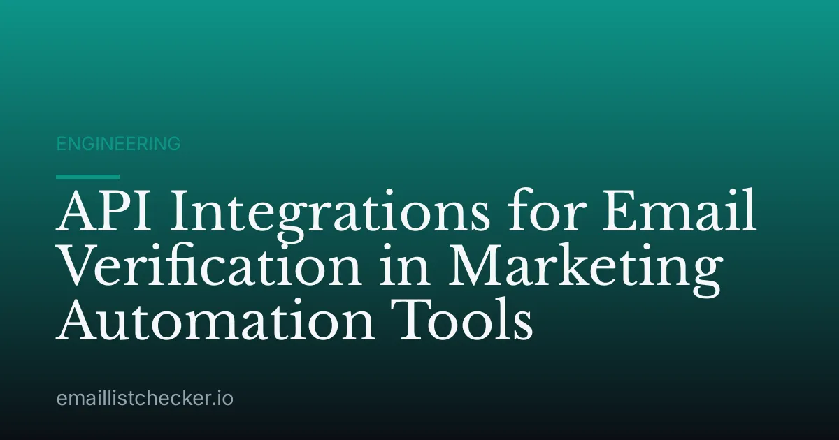 API Integrations for Email Verification in Marketing Automation Tools