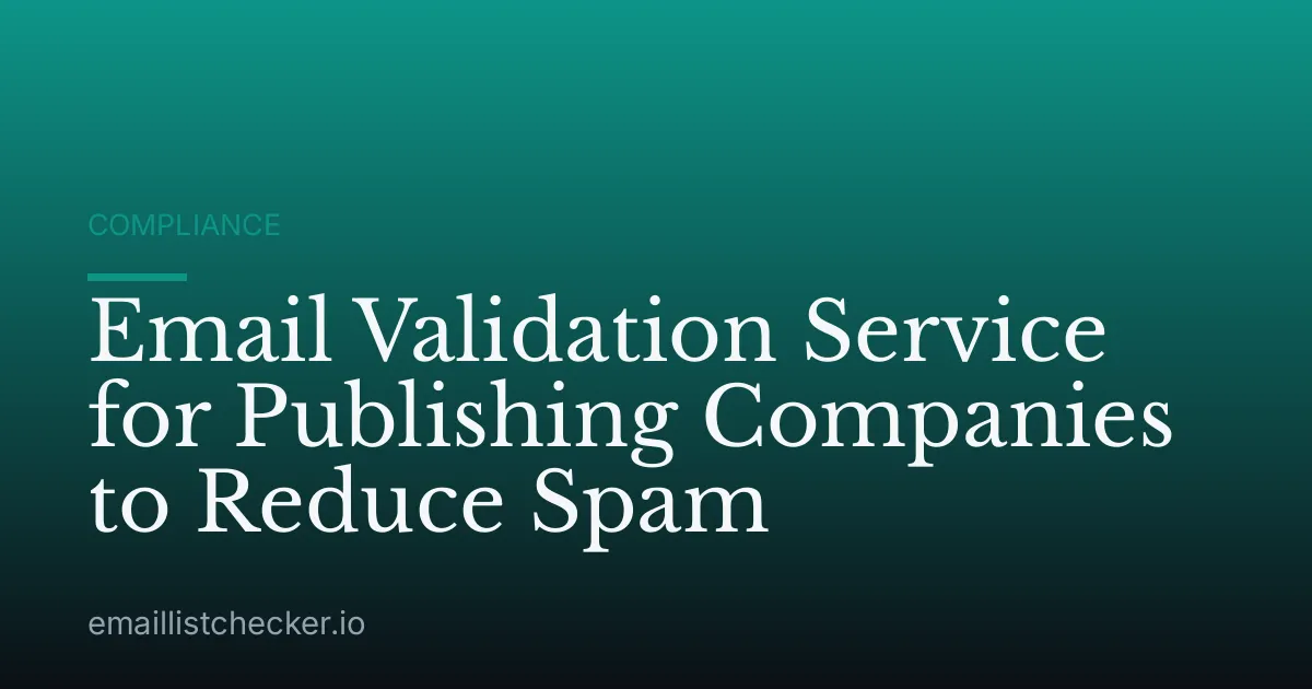 Email Validation Service for Publishing Companies to Reduce Spam