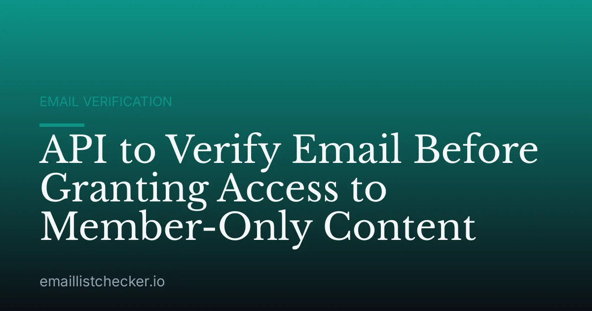 API to Verify Email Before Granting Access to Member-Only Content