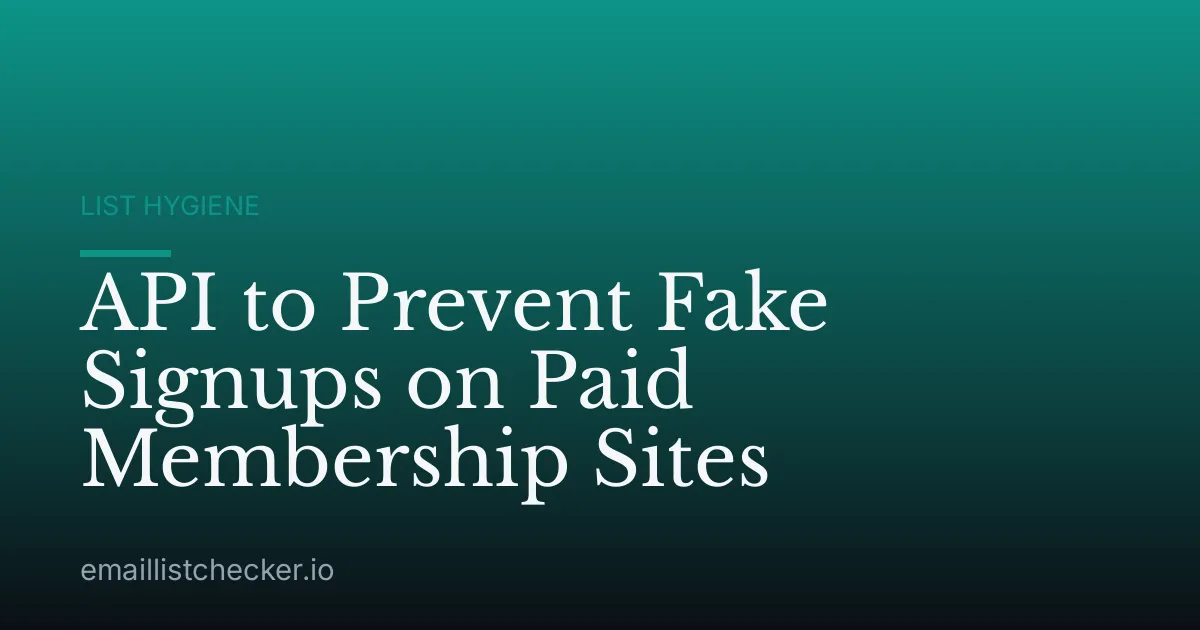 API to Prevent Fake Signups on Paid Membership Sites