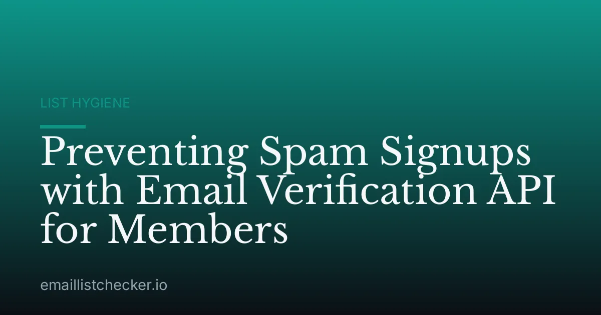 Preventing Spam Signups with Email Verification API for Members