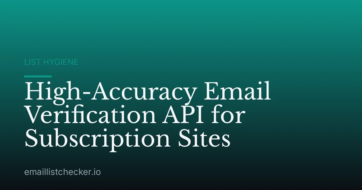 High-Accuracy Email Verification API for Subscription Sites