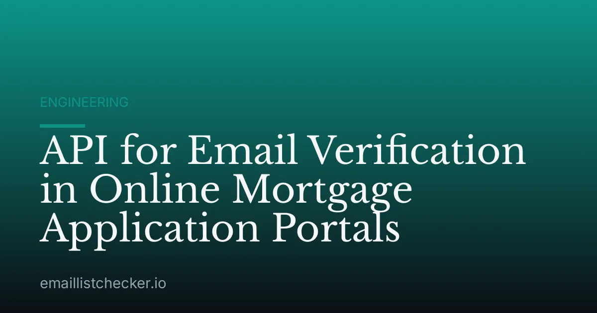API for Email Verification in Online Mortgage Application Portals