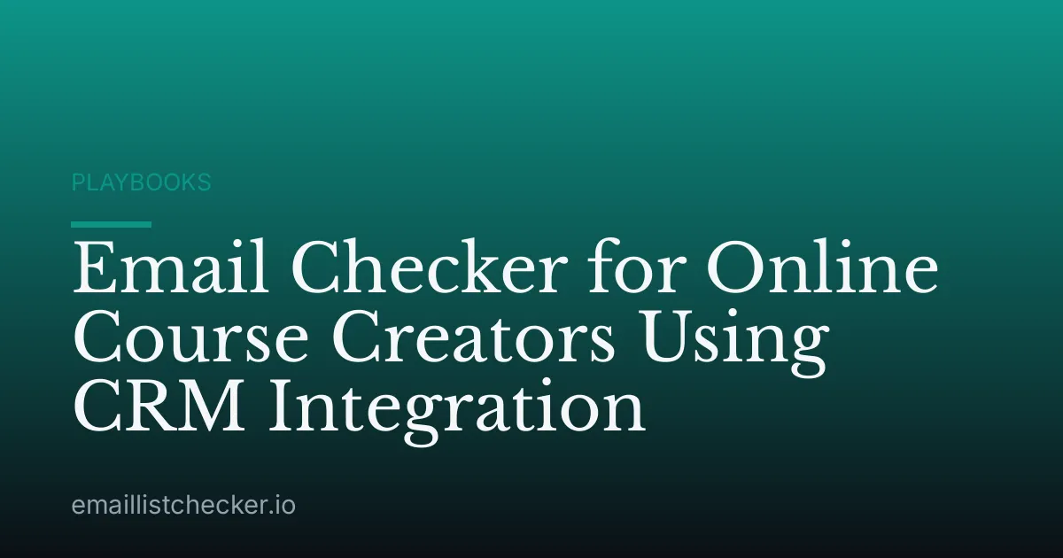 Email Checker for Online Course Creators Using CRM Integration