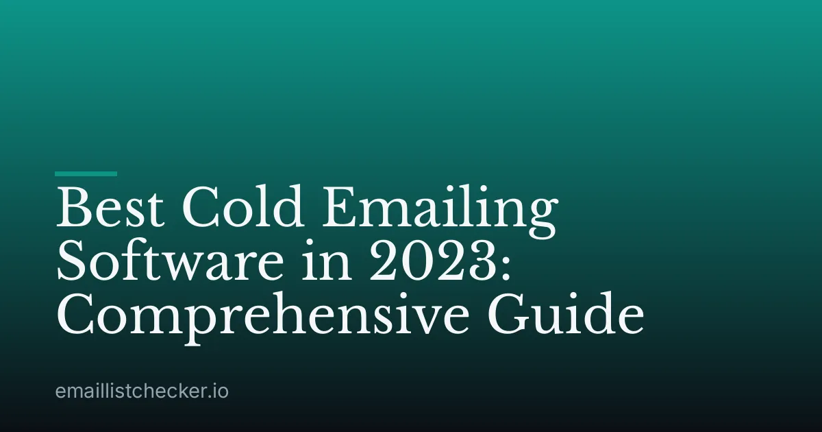 Best Cold Emailing Software in 2023: Comprehensive Guide
