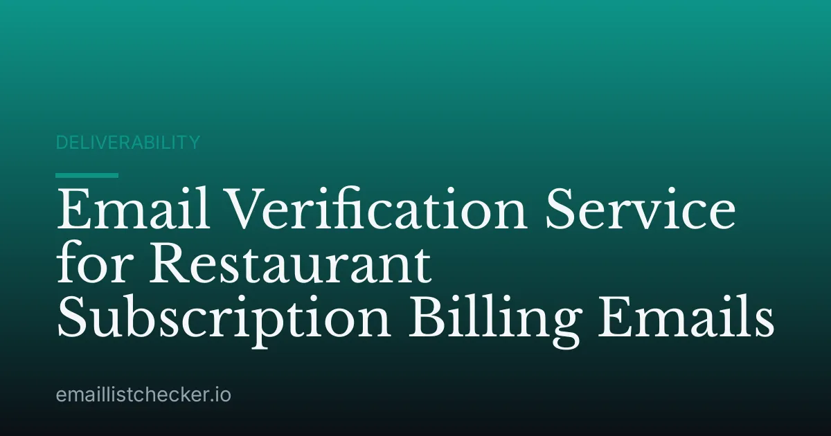 Email Verification Service for Restaurant Subscription Billing Emails