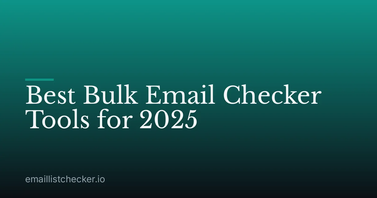 Best Bulk Email Checker Tools for 2025