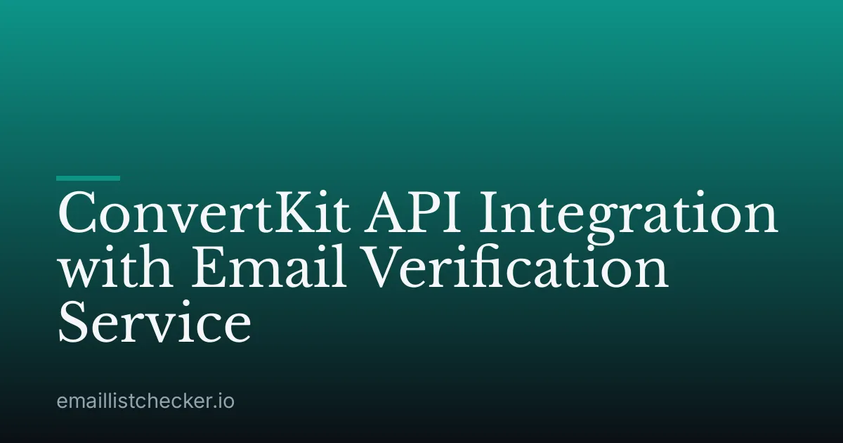 ConvertKit API Integration with Email Verification Service