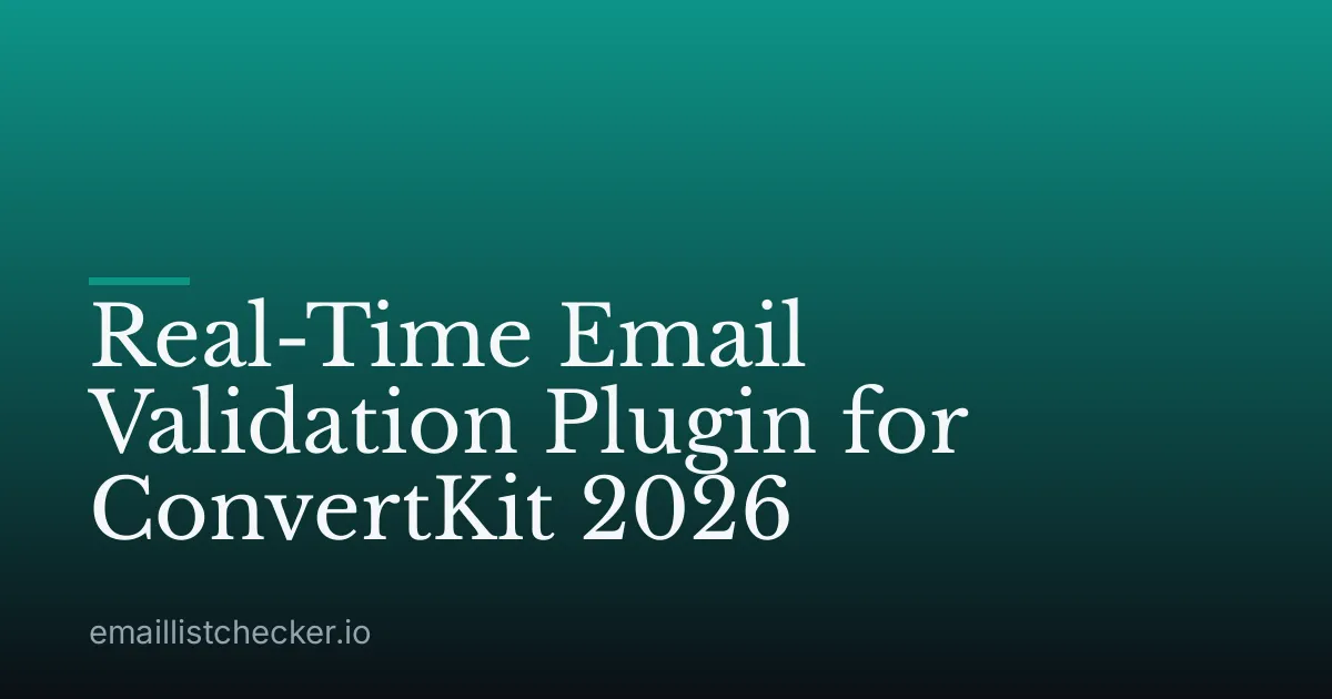 Real-Time Email Validation Plugin for ConvertKit 2026
