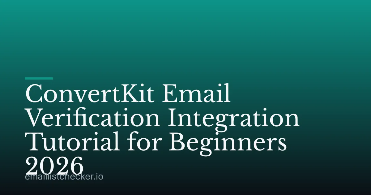 ConvertKit Email Verification Integration Tutorial for Beginners 2026
