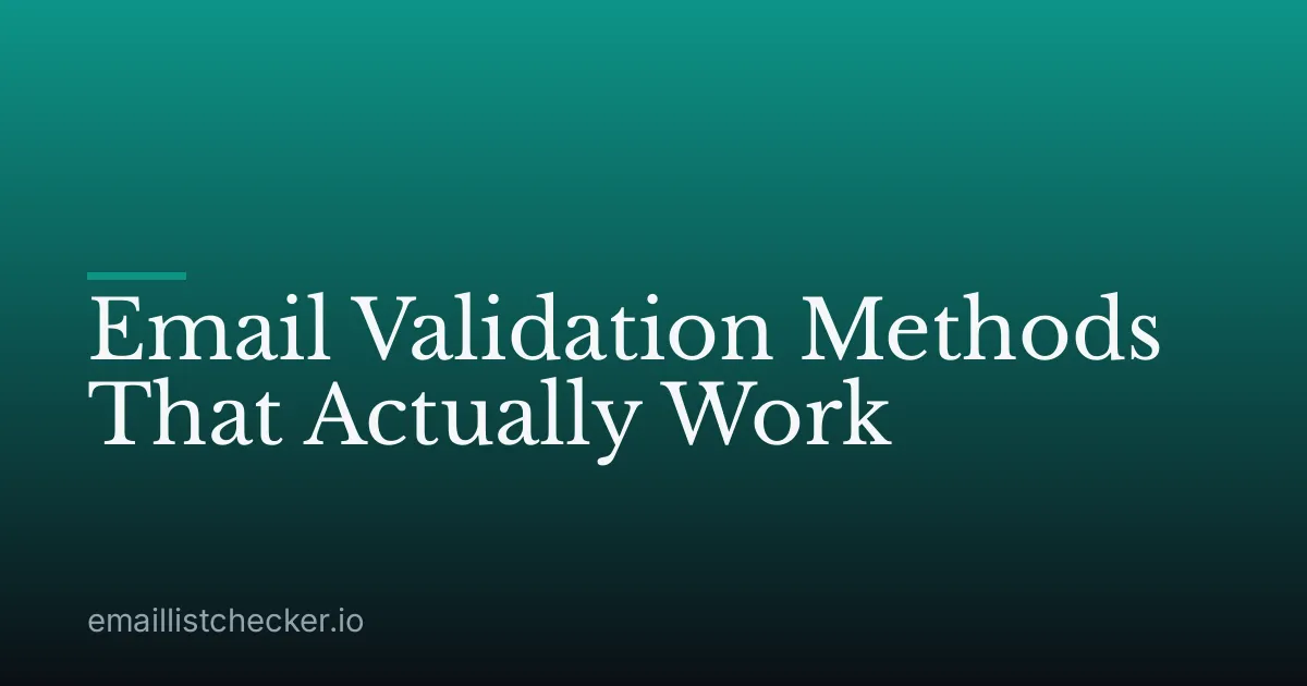 Email Validation Methods That Actually Work