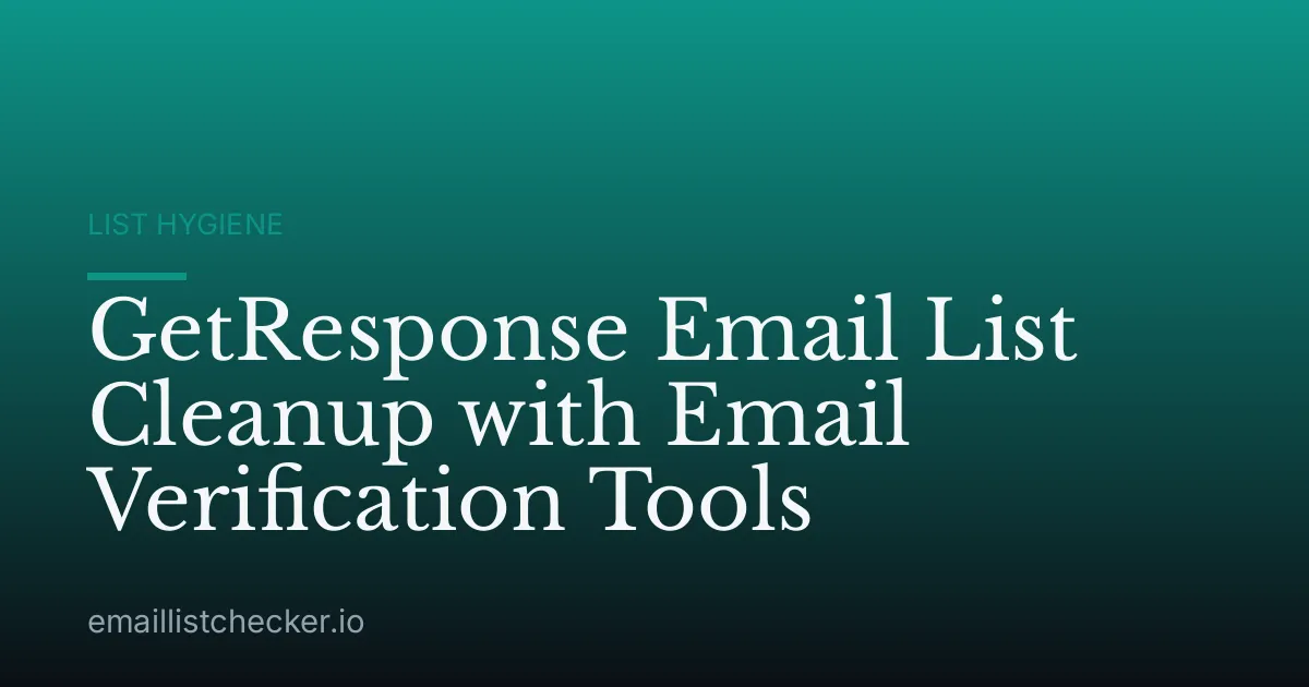 GetResponse Email List Cleanup with Email Verification Tools