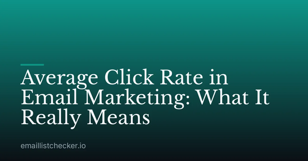 Average Click Rate in Email Marketing: What It Really Means