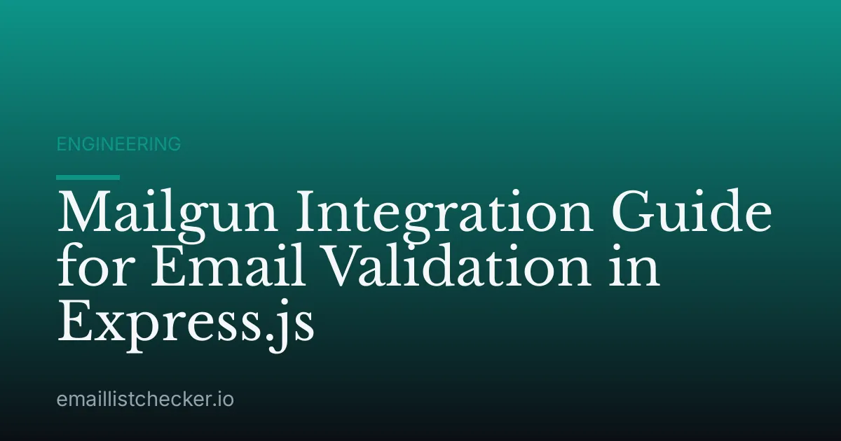 Mailgun Integration Guide for Email Validation in Express.js