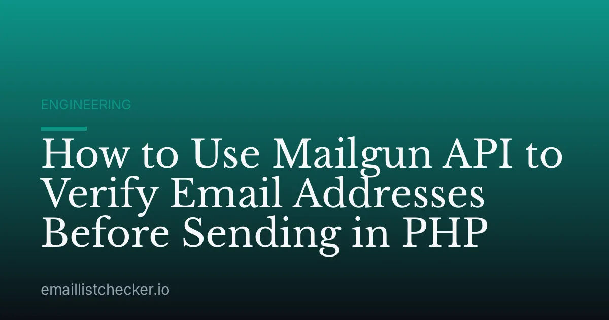 How to Use Mailgun API to Verify Email Addresses Before Sending in PHP