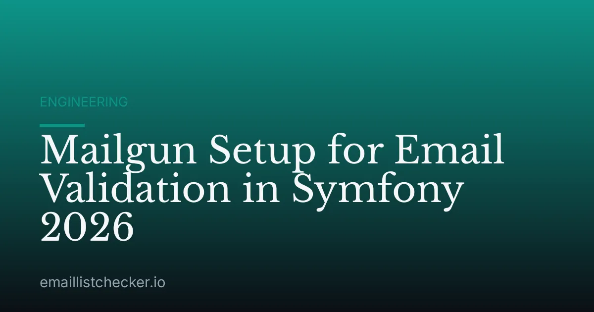 Mailgun Setup for Email Validation in Symfony 2026