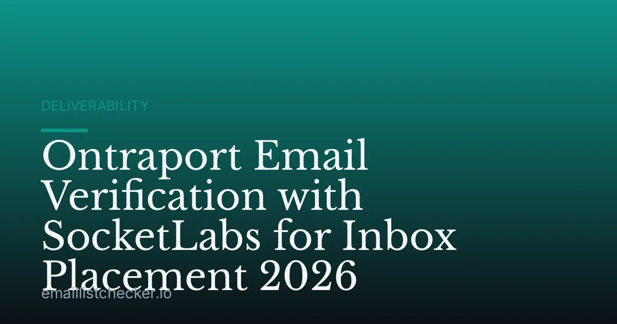 Ontraport Email Verification with SocketLabs for Inbox Placement 2026