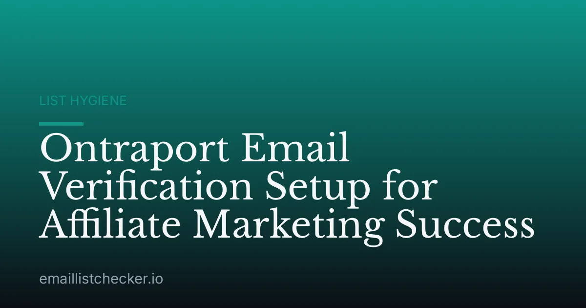 Ontraport Email Verification Setup for Affiliate Marketing Success