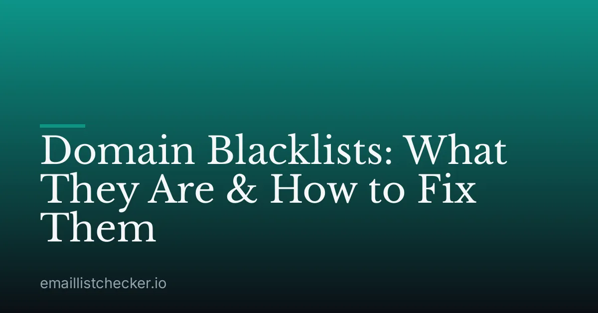 Domain Blacklists: What They Are & How to Fix Them