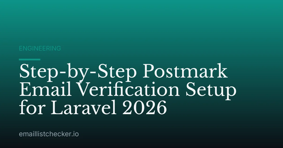 Step-by-Step Postmark Email Verification Setup for Laravel 2026