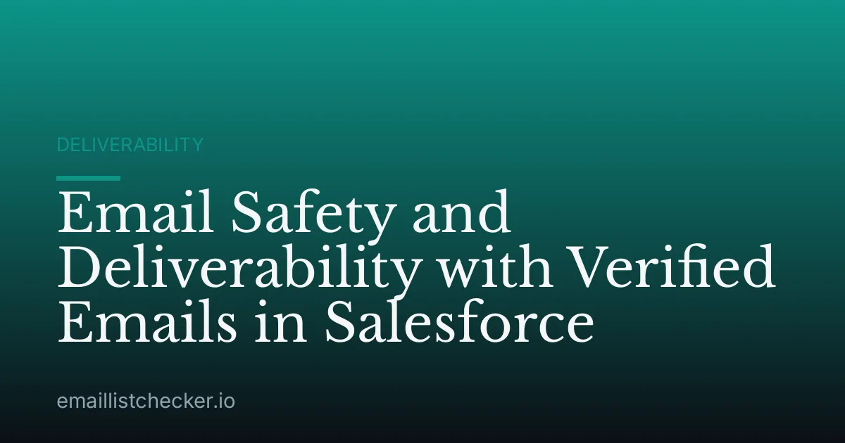 Email Safety and Deliverability with Verified Emails in Salesforce