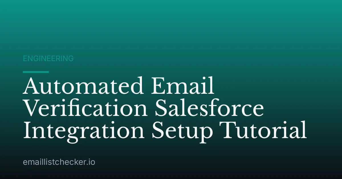 Automated Email Verification Salesforce Integration Setup Tutorial