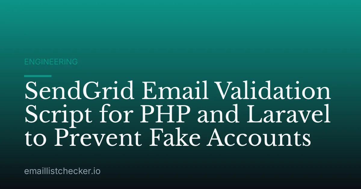 SendGrid Email Validation Script for PHP and Laravel to Prevent Fake Accounts