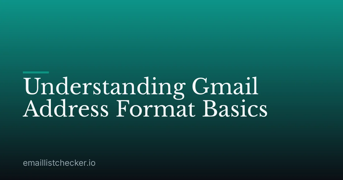 Understanding Gmail Address Format Basics