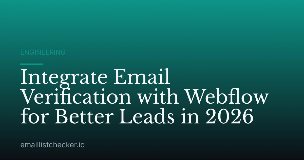 Integrate Email Verification with Webflow for Better Leads in 2026