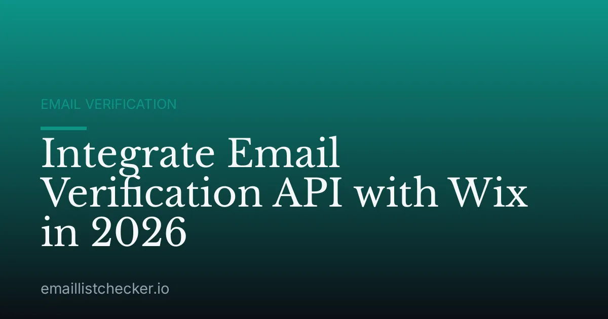 Integrate Email Verification API with Wix in 2026