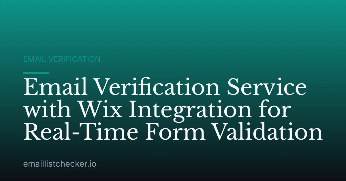 Email Verification Service with Wix Integration for Real-Time Form Validation