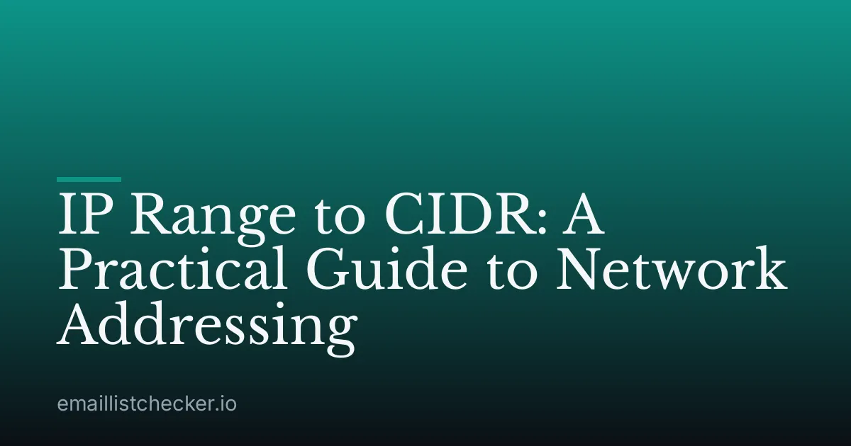 IP Range to CIDR: A Practical Guide to Network Addressing