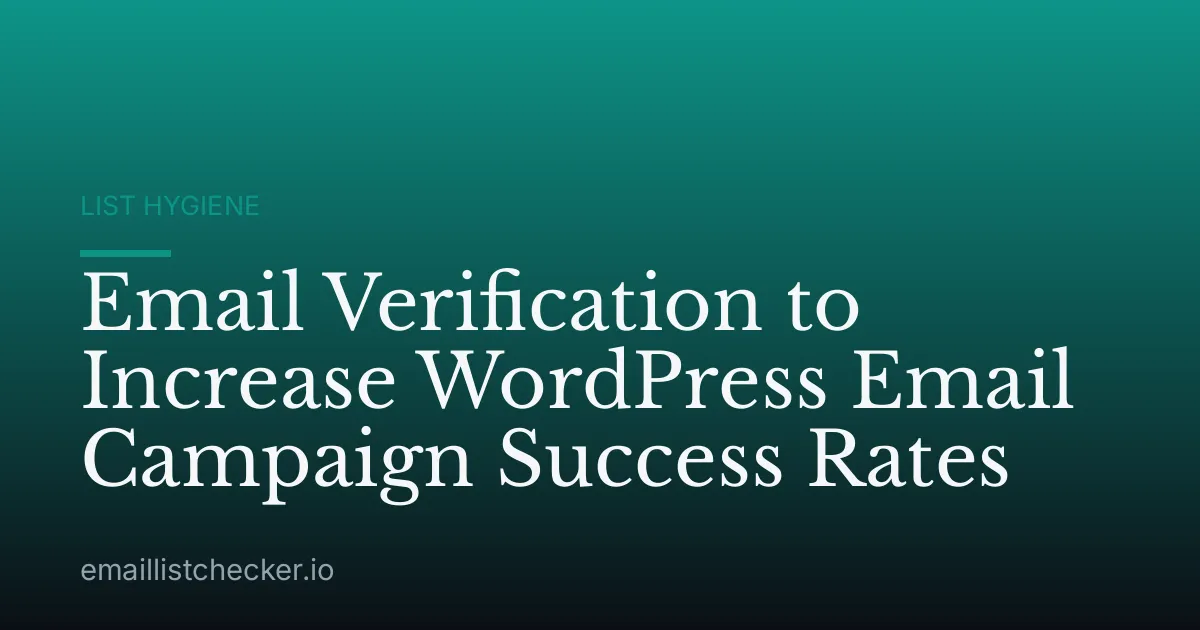 Email Verification to Increase WordPress Email Campaign Success Rates